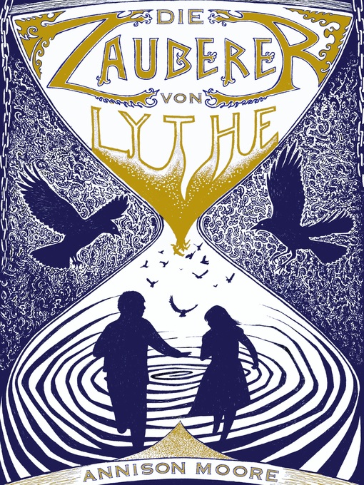 Titeldetails für Die Zauberer von Lythe nach Annison Moore - Verfügbar